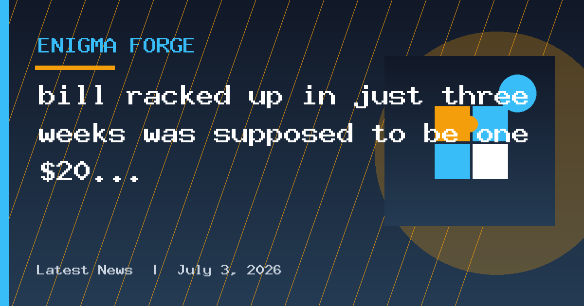 bill racked up in just three weeks was supposed to be one $20 promotion