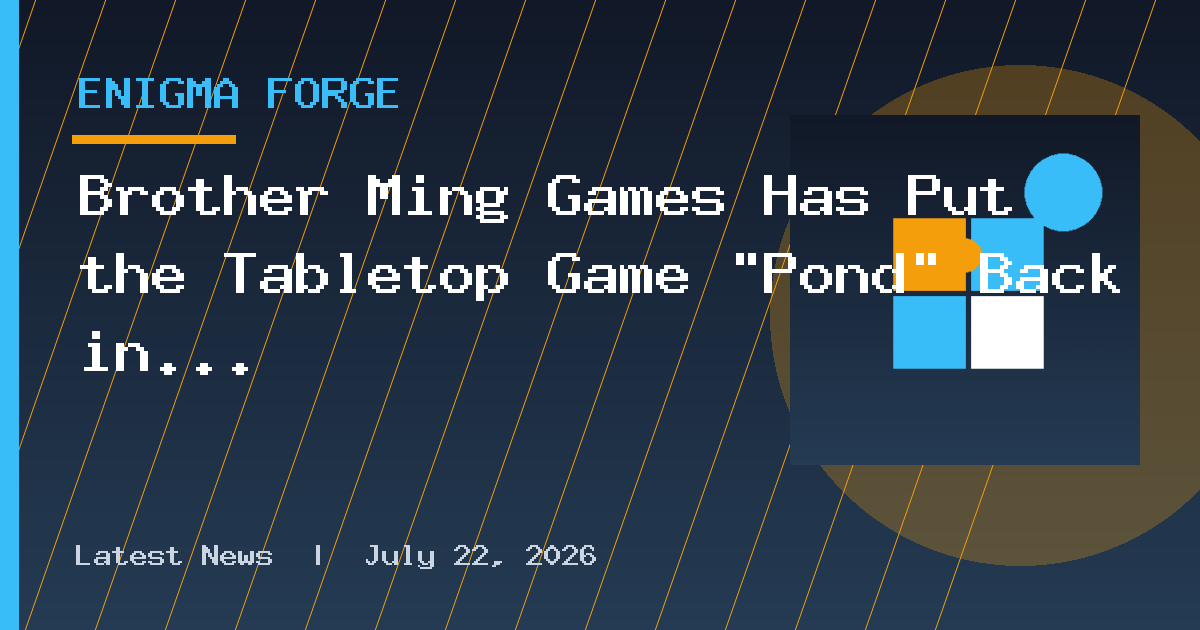 Brother Ming Games Has Put the Tabletop Game "Pond" Back in Stock