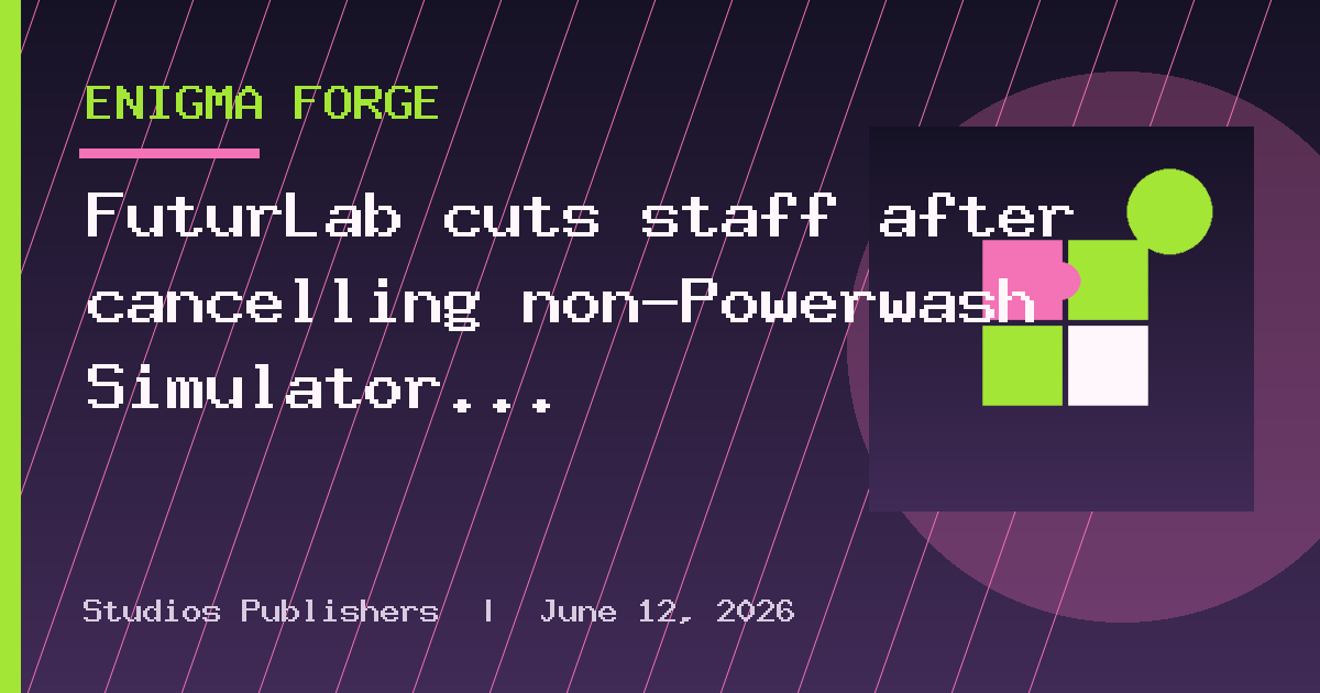 FuturLab cuts staff after cancelling non-Powerwash Simulator title