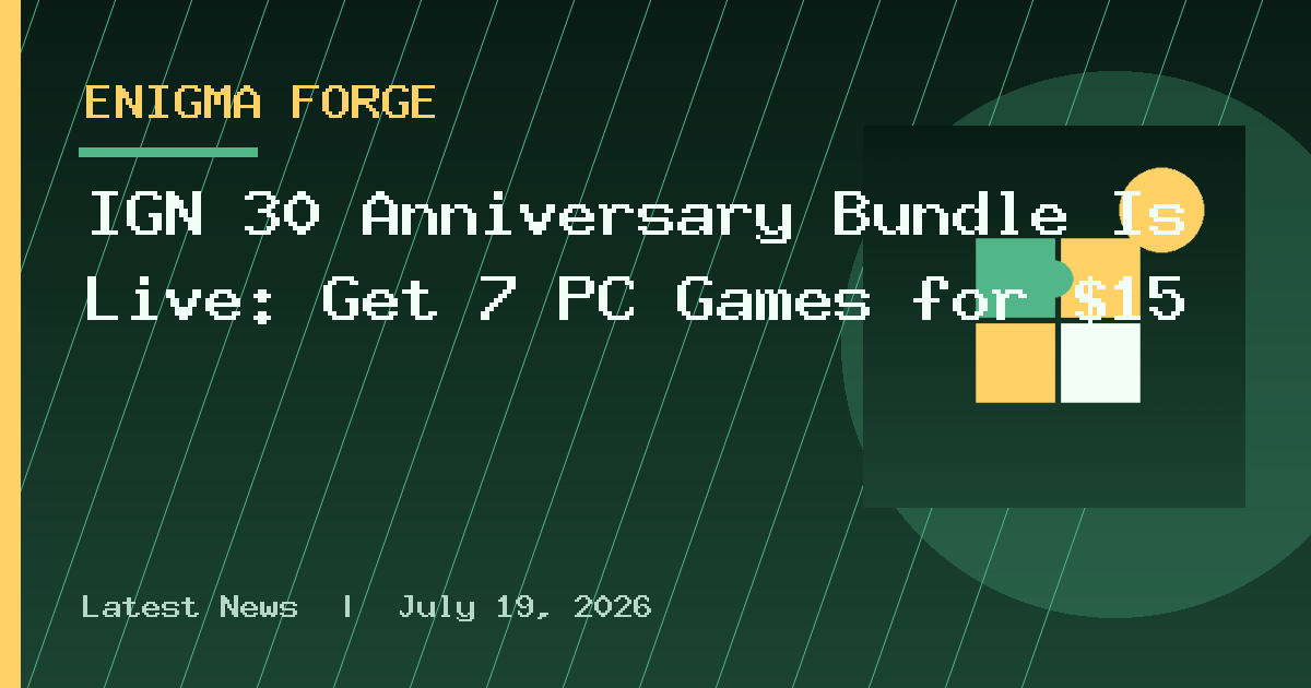 IGN 30 Anniversary Bundle Is Live: Get 7 PC Games for $15