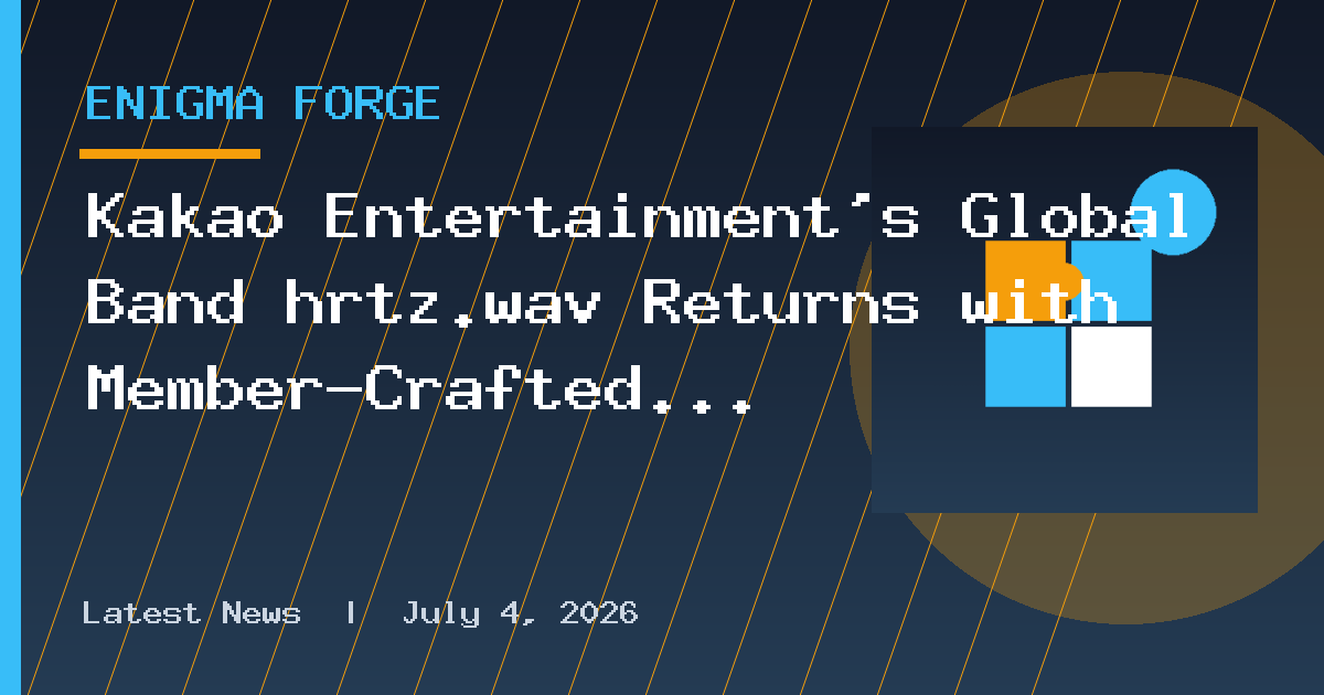 Kakao Entertainment’s Global Band hrtz.wav Returns with Member-Crafted Release