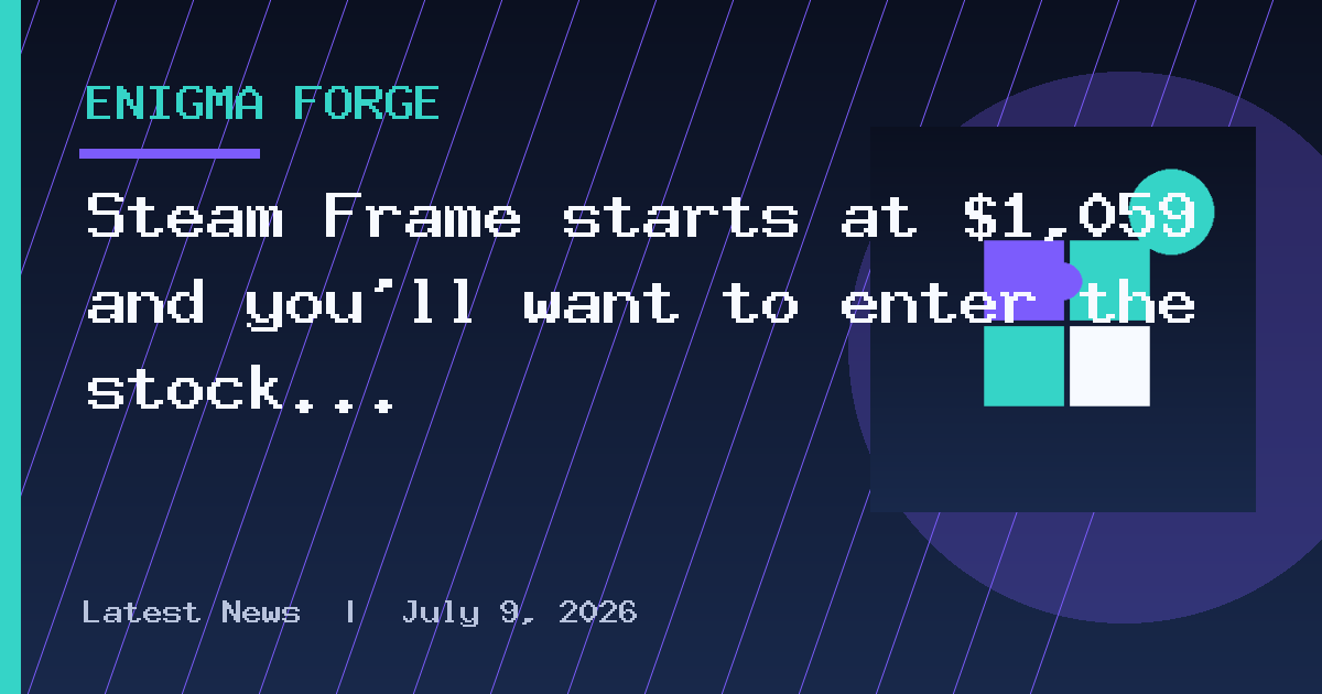 Steam Frame starts at $1,059 and you'll want to enter the stock lottery