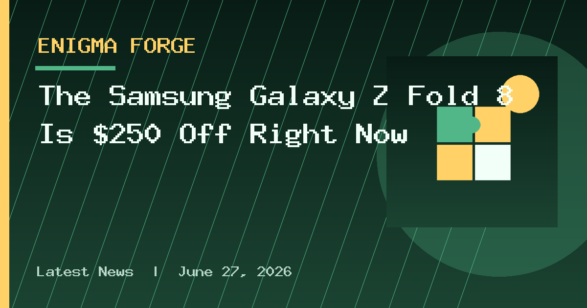 The Samsung Galaxy Z Fold 8 Is $250 Off Right Now